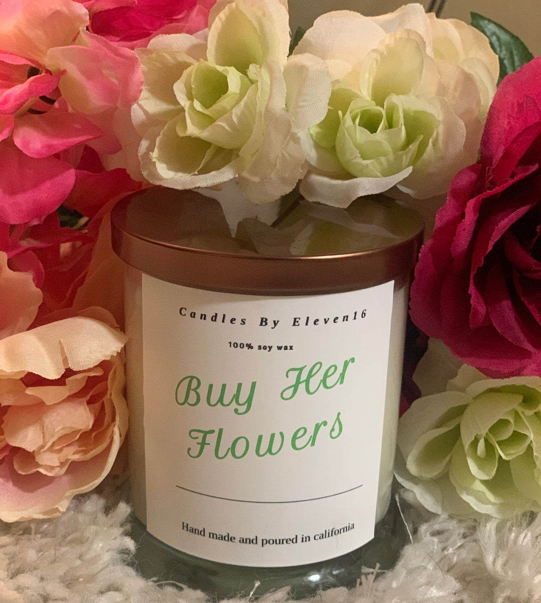 Buy Her Flowers Eleven16candles